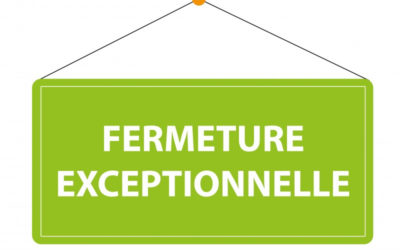 Mardi 10 janvier à 17h : Fermeture exceptionnelle