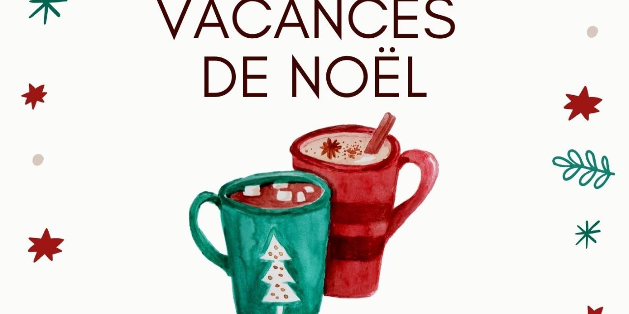 Fermeture de Noël du 23 décembre 17h au 1er janvier inclus