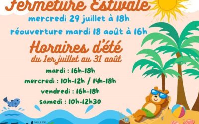 Horaires d&rsquo;été et fermeture estivale