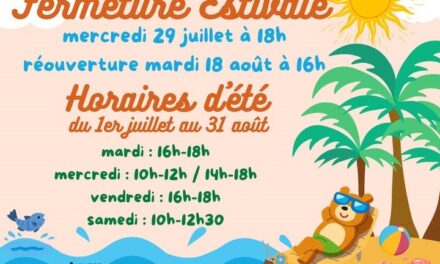 Horaires d&rsquo;été et fermeture estivale